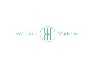 Welcome Madame