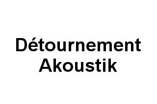 Détournement Akoustik