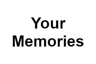 Your Memories