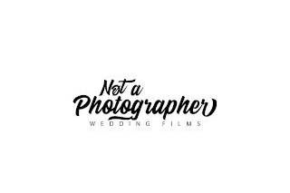 Not A Photographer Wedding Films