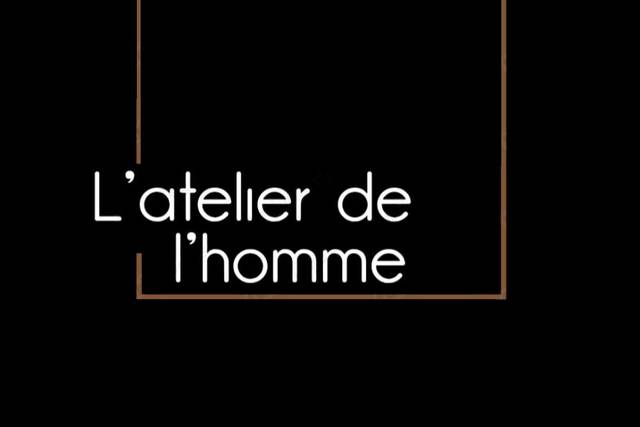 L'Atelier de l'Homme